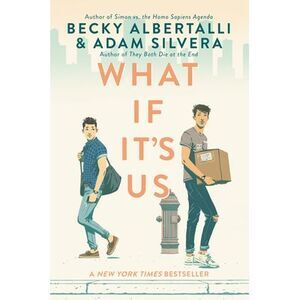 What If It's Us -- Becky Albertalli